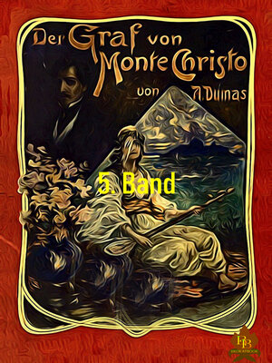 cover image of Der Graf von Monte Christo, 5. Band